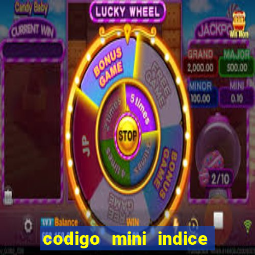 codigo mini indice setembro 2024